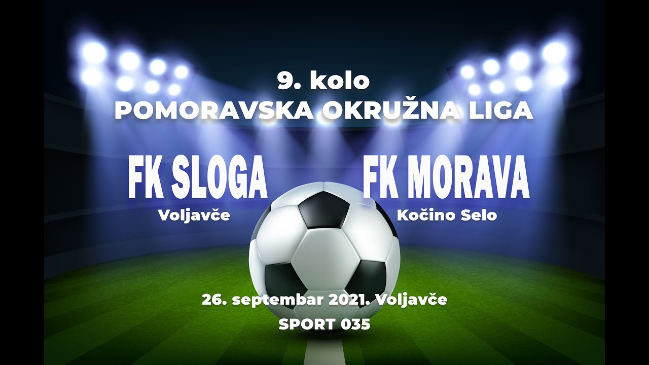 FK Sloga Voljavče  -  FK Morava Kočino Selo 4 :1 (3:0) (cela utakmica)        26. 09. 2021.