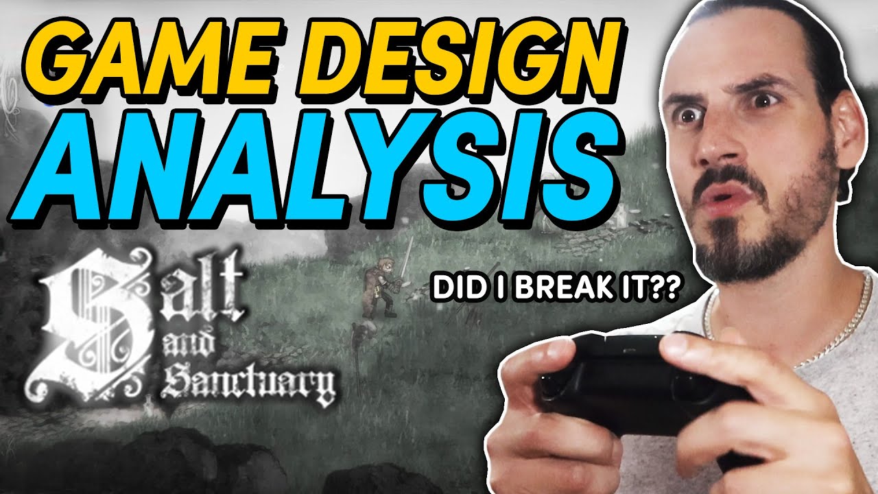 GAME DESIGN ANALYSIS | Game Dev Reacts to Salt And Sanctuary