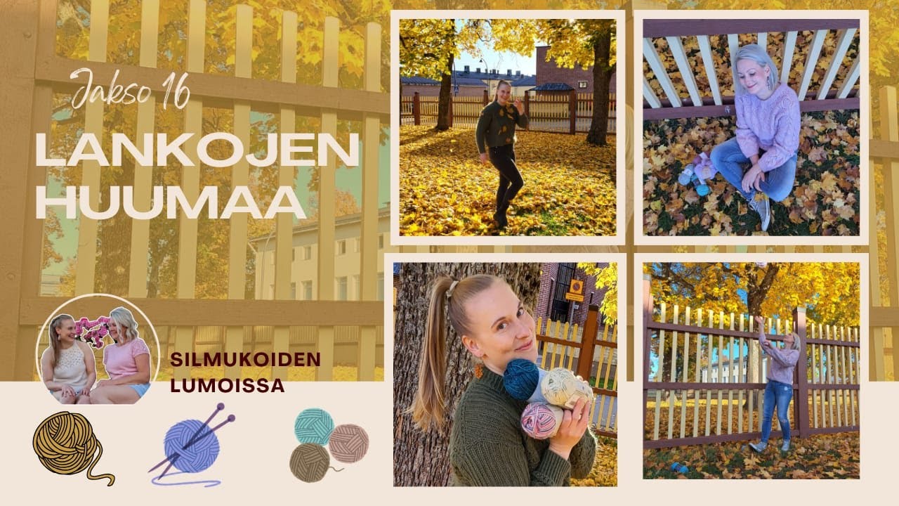 Jakso 16 – Lankojen huumaa