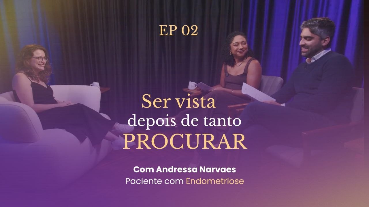 HISTÓRIA DE BUSCA PELO DIAGNÓSTICO DA ENDOMETRIOSE - ANDRESSA NARVAES - EP02 Além da Sala Podcast