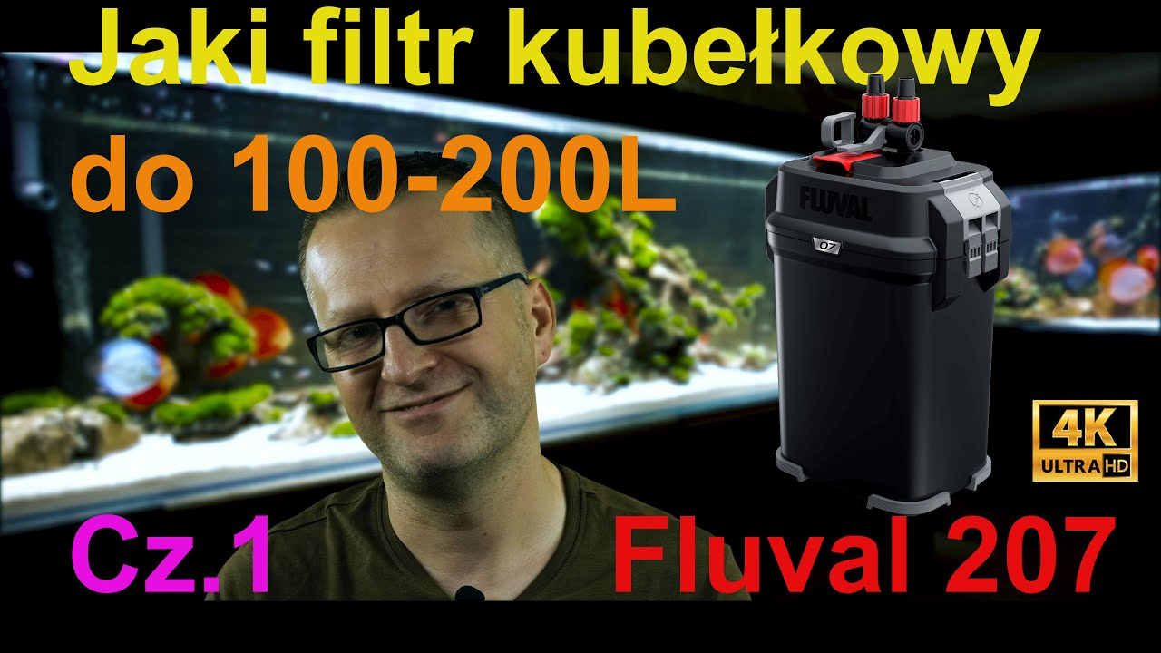 Jaki filtr kubełkowy do 100-200L Cz.1 Fluval 207.