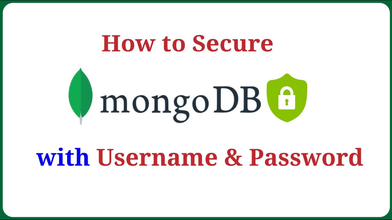 How to Secure MongoDB with Username and Password in Linux