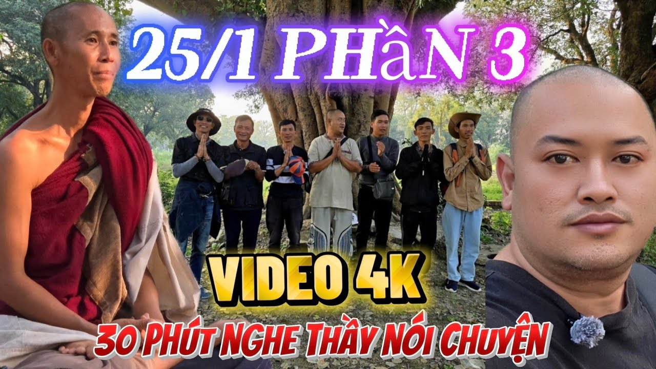 PHẦN 3 - Thầy nói chuyện hôm nay 25/1  #suminhtue