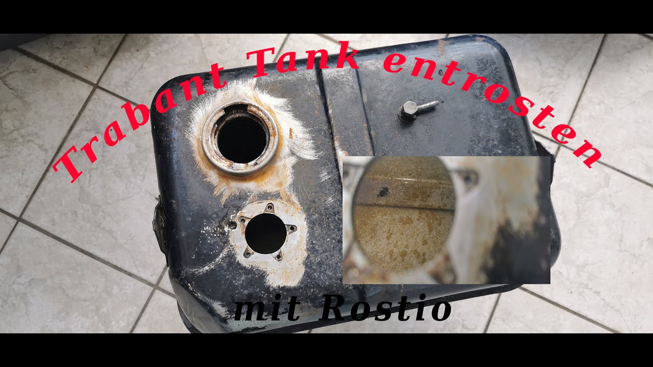 Trabant 601 S deluxe Tank entrosten mit Rostio | Sehr zu empfehlen