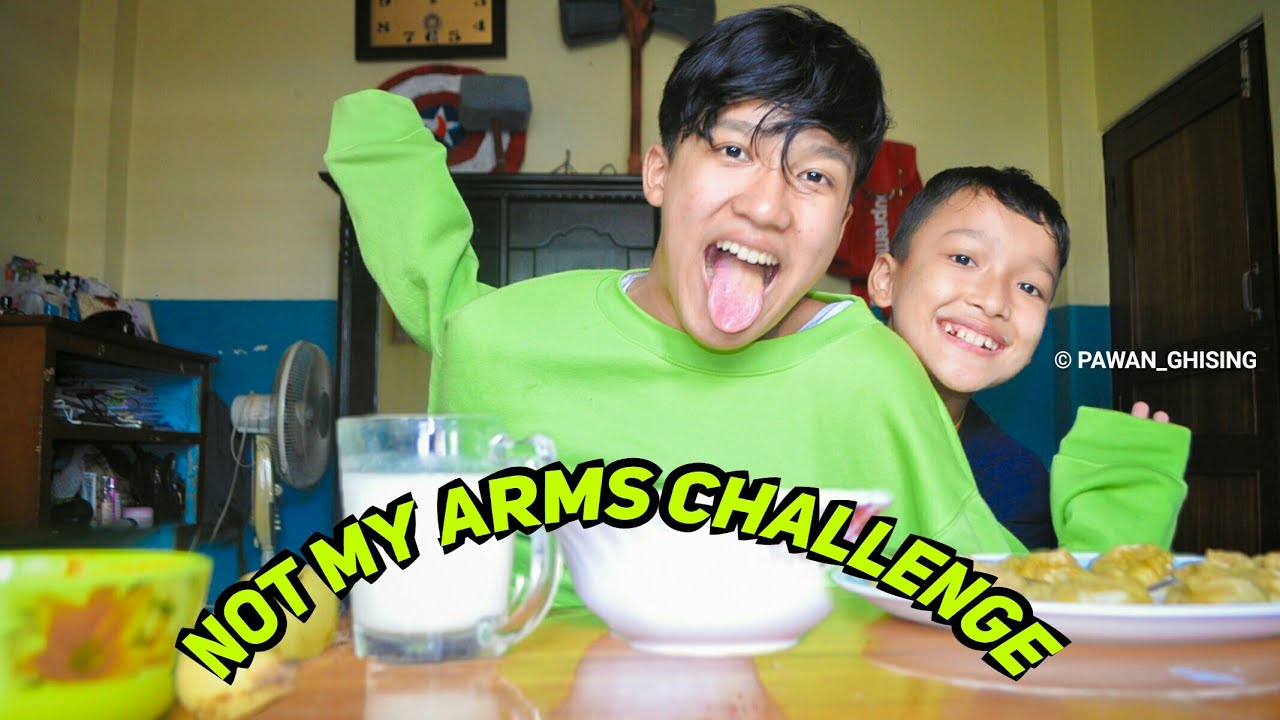 NOT MY ARMS CHALLENGE//ft.Pragyan ghising//ASHAR 15 SPECIAL