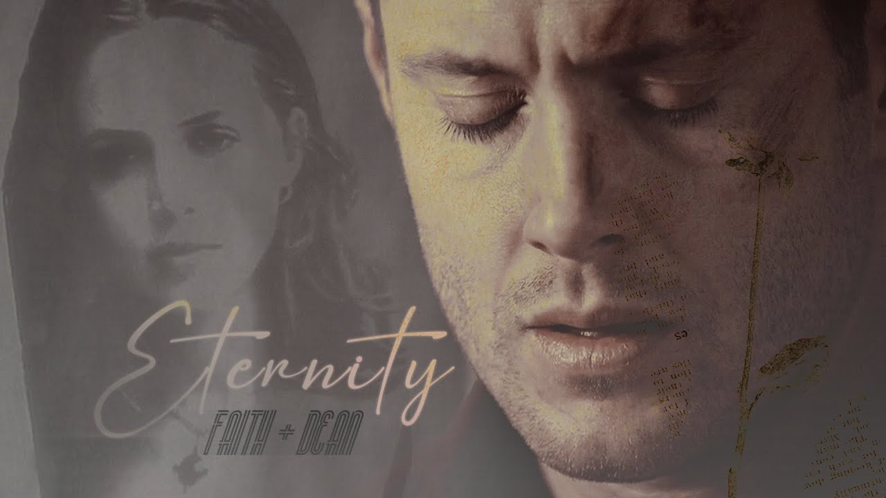 dean + faith | eternity (crossover)