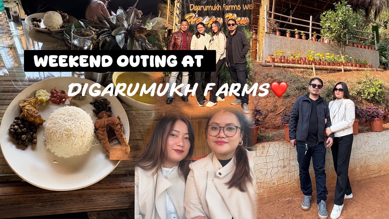 Weekend outing twrure Digarumukh farms ta ll Emanabi ga su unarure new year g ❤️❤️ll
