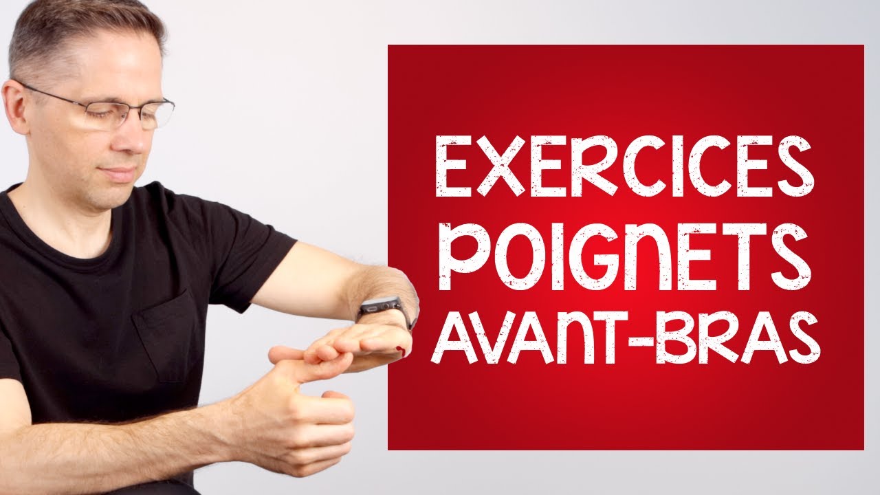 Douleur au poignet et à l' avant-bras : des exercices pour en finir avec ce problème