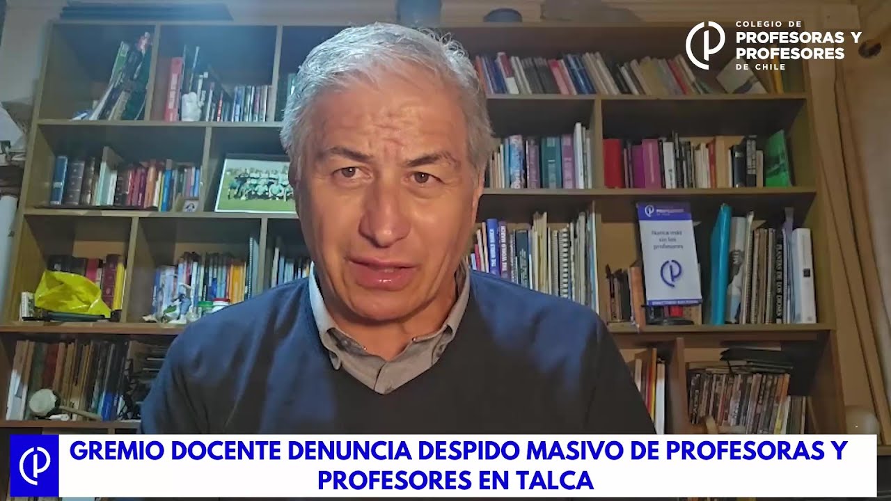 GREMIO DOCENTE DENUNCIA DESPIDO MASIVO DE PROFESORAS Y PROFESORES&nbsp;EN&nbsp;TALCA