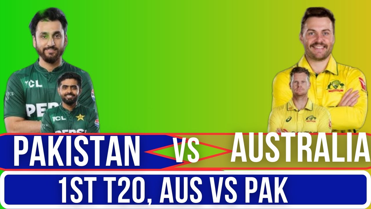 AUS vs PAK 1st T20 LIVE | Australia vs Pakistan Live Cricket Match