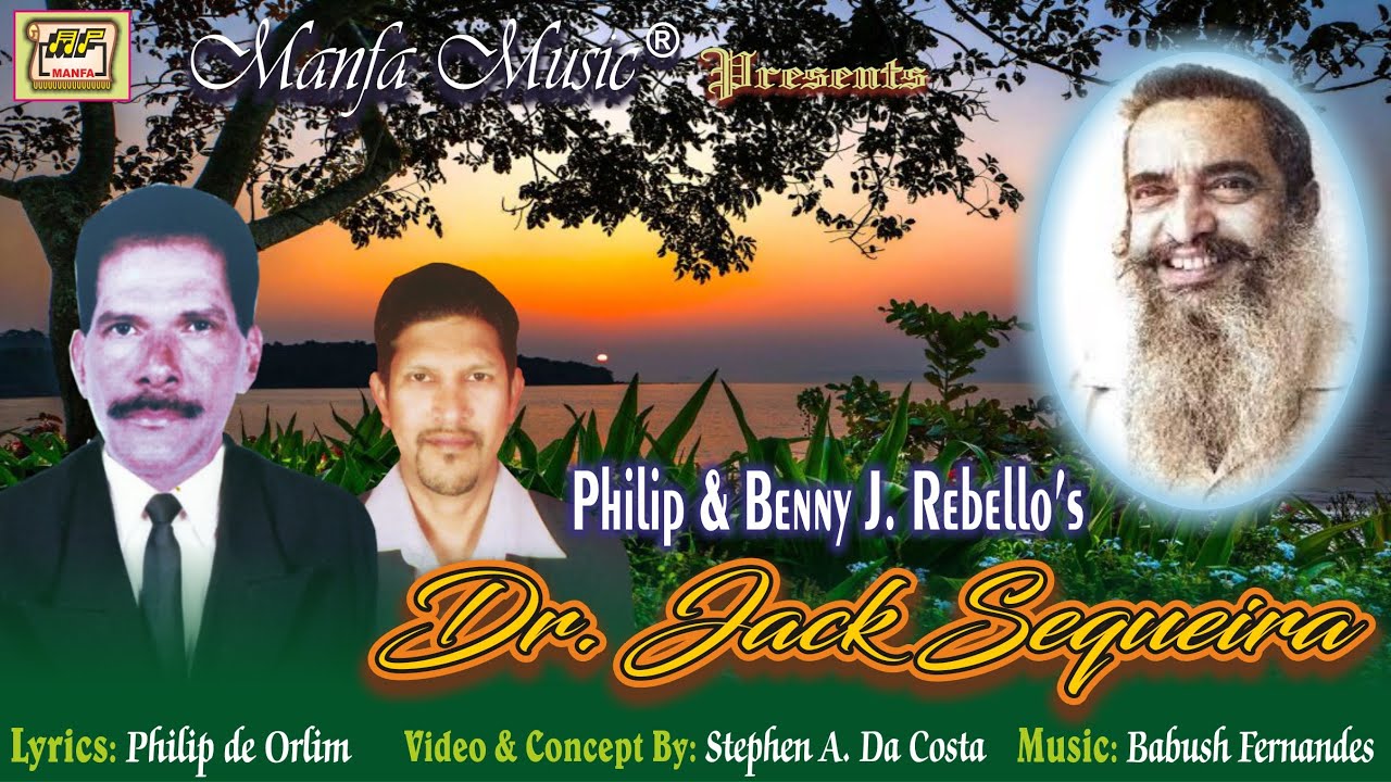 Dr. Jack Sequeira - Philip de Orlim & Benny Rebello