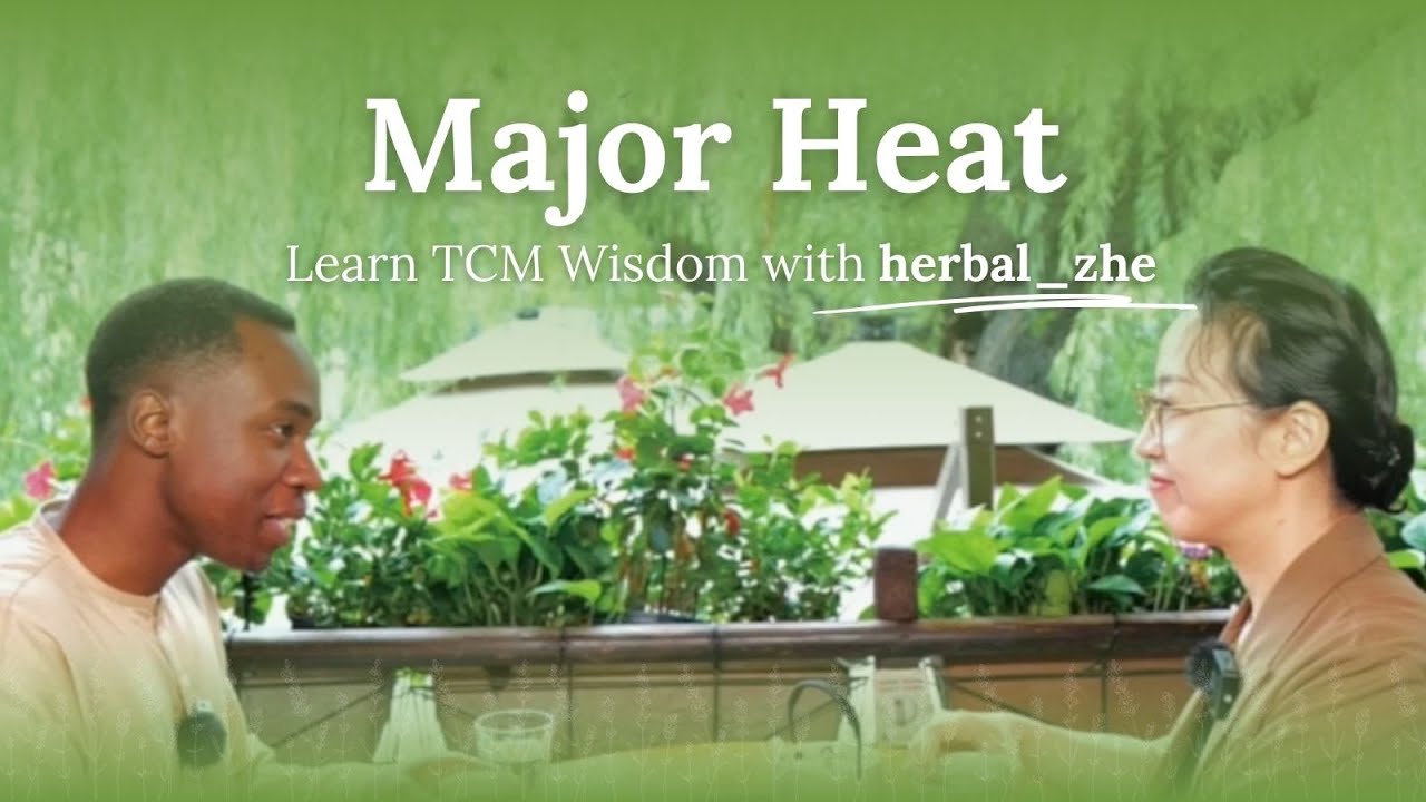 TCM Wisdom About Major Heat