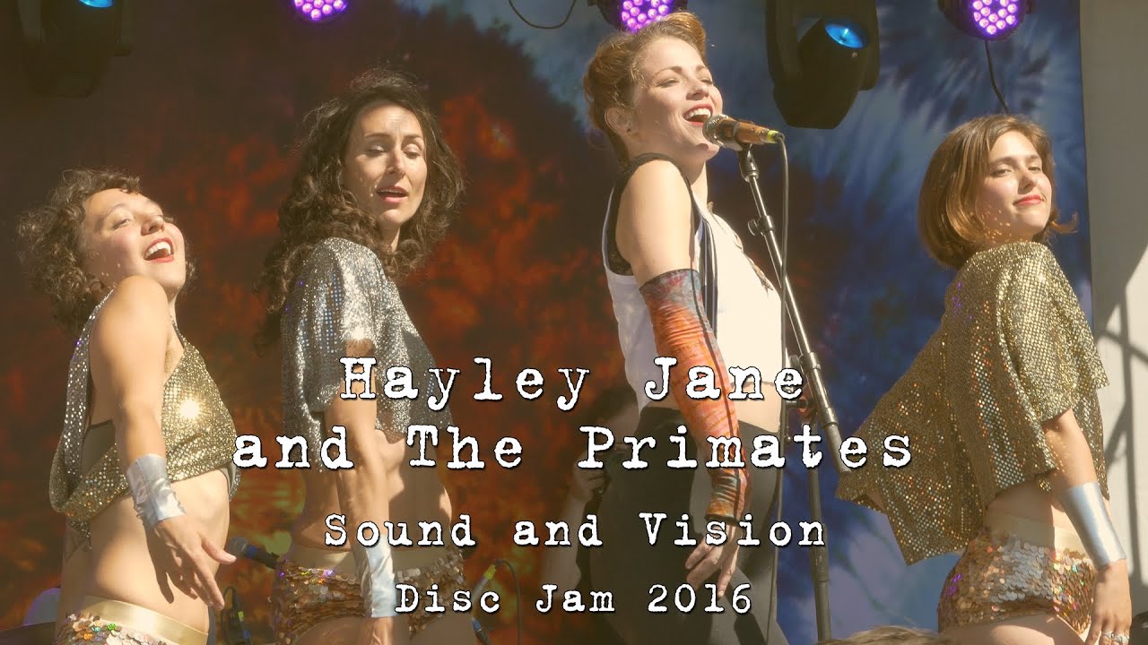 Hayley Jane and The Primates: Sound and Vision (David Bowie) [2-Cam/4K] Disc Jam 2016