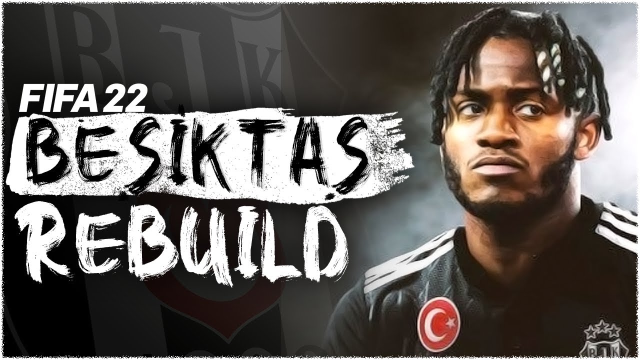 FIFA 22 BEŞİKTAŞ REBUILD // KAÇ SEZONDA ŞAMPİYONLAR LİGİ GELİYOR?