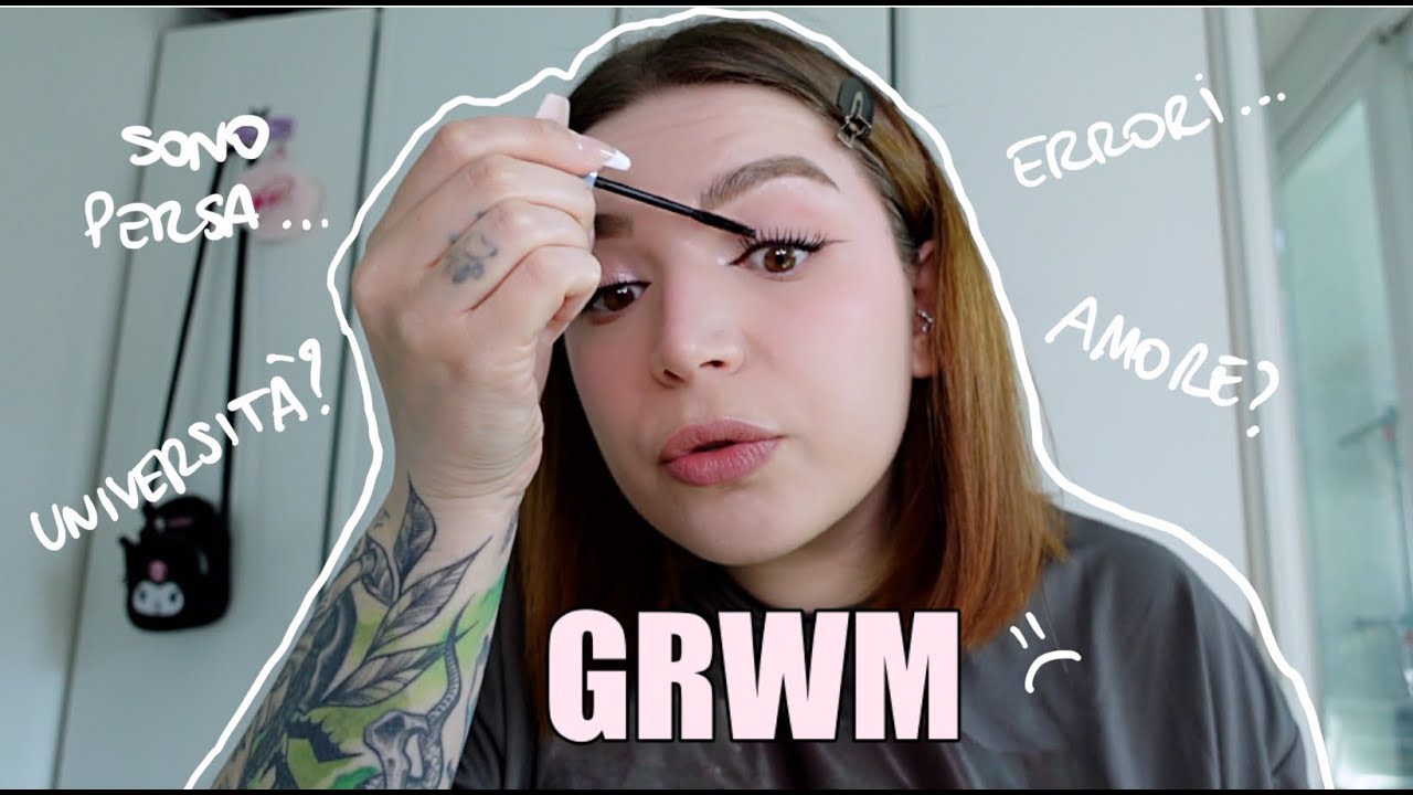 STO SBAGLIANDO TUTTO ULTIMAMENTE!! 😩 GRWM chiacchiere sincere e make-up