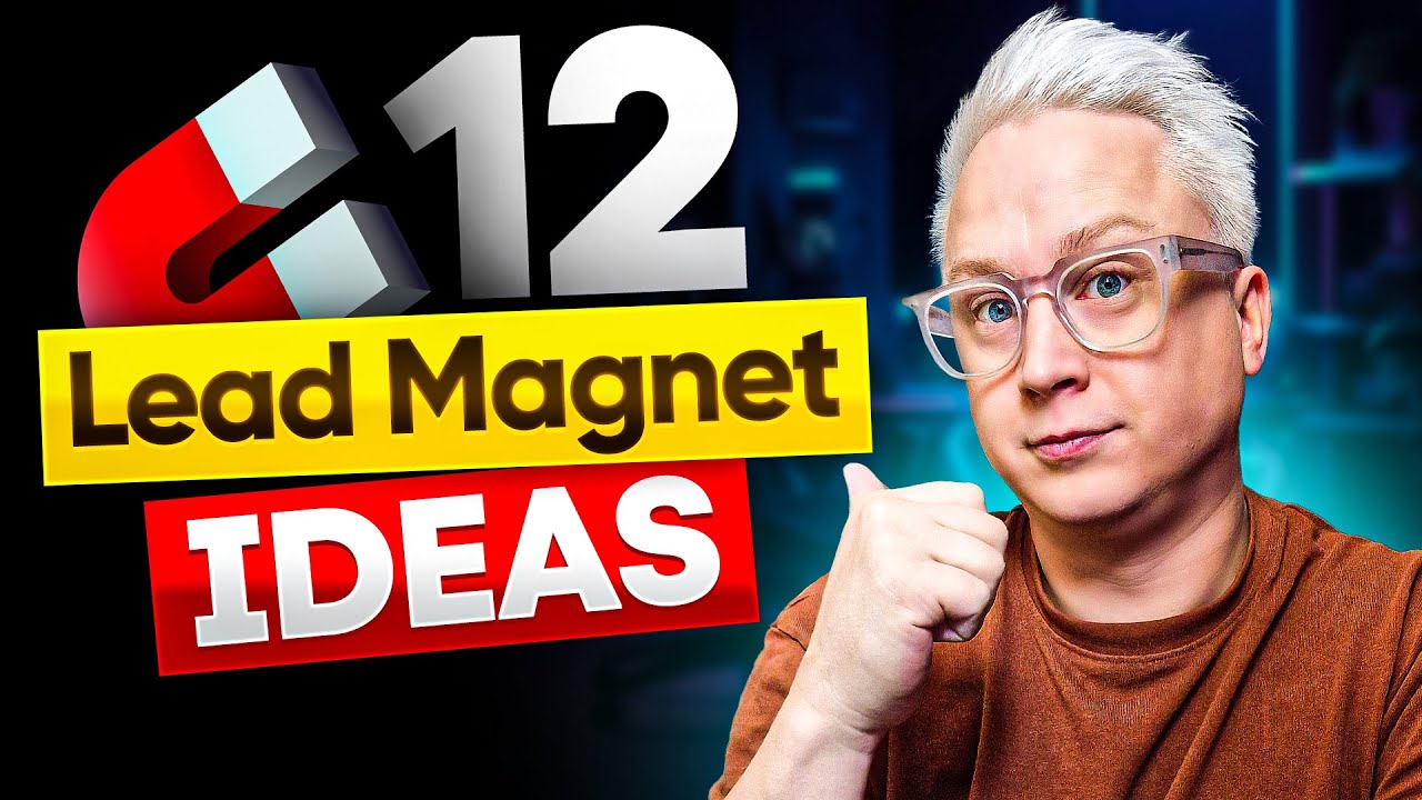 12 Lead Magnets that attract BUYERS, not freeloaders!