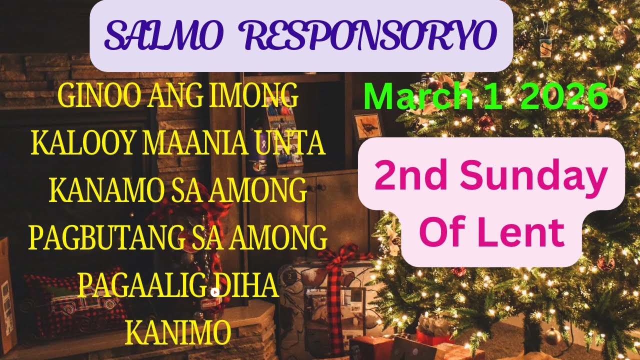 March 1  2026  #salmoresponsoryo  GINOO ANG IMONG KALOOY MAANIA UNTA KANAMO, SA AMONG PAGBUTANG ....