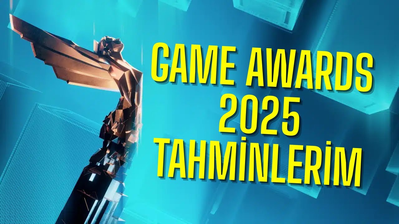 2025’in En Güçlü Oyunları: Game Awards 2025 Tahminlerim