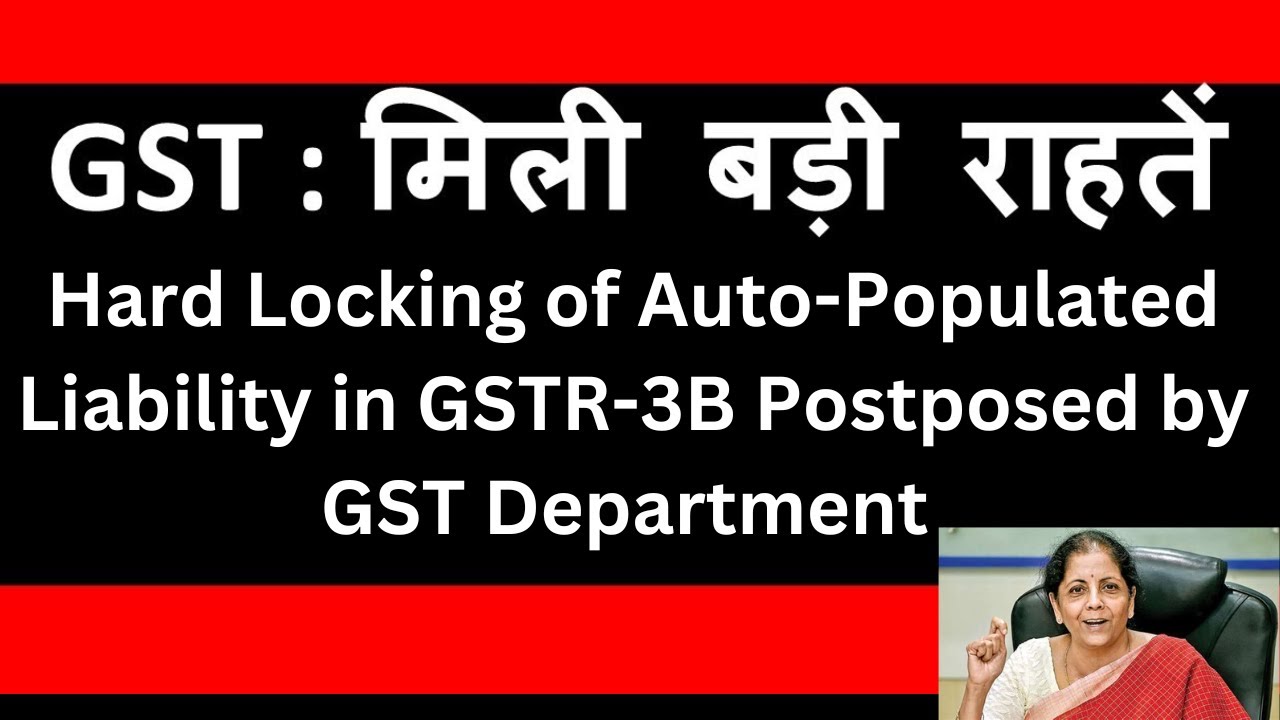 Attention &ndash; Hard - Locking of Auto-Populated Liability in GSTR-3B from January 2025 - GST Advisory