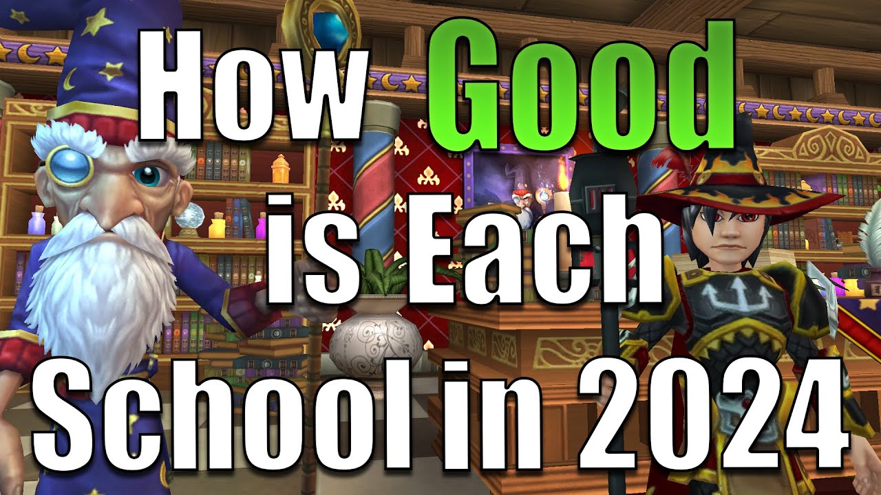 How Good Is Each Wizard101 School In 2024