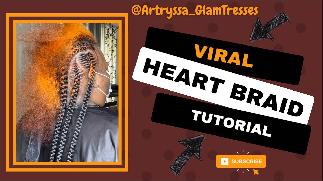 Braided Heart Artryssa Glam Tresses #BraidedHeart
