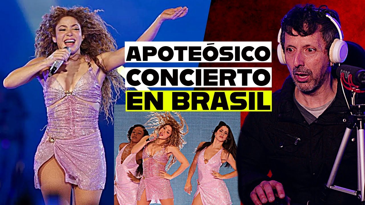 SHAKIRA DA SU PRIMER CONCIERTO DEL TOUR LAS MUJERES YA NO LLORAN en BRASIL | REACCIÓN