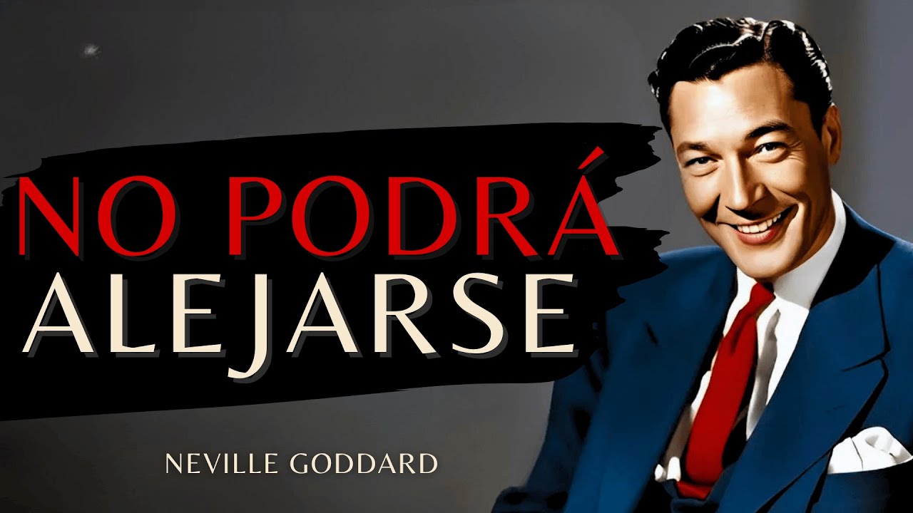 Haz Esto y Serás Imán de Amor – Tu Persona Vendrá a Ti Sin Cesar | Neville Goddard