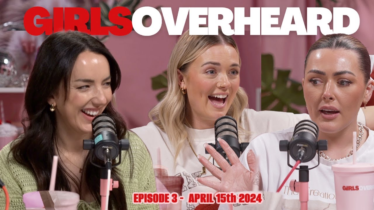 'CAKE TO THE FACE, YA COW!' | GIRLS OVERHEARD PODCAST FULL EPISODE