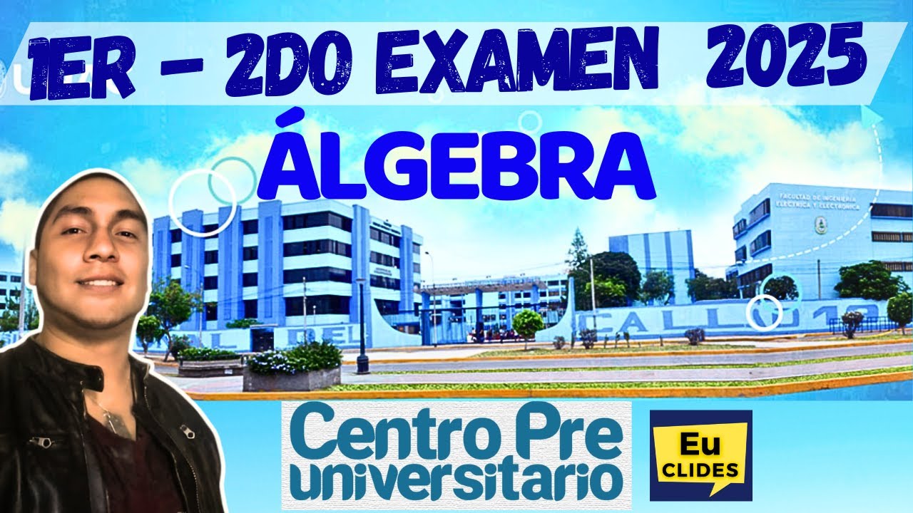 ✨ SOLUCIONARIO PRIMER SEGUNDO EXAMEN PRE UNAC  🔥ÁLGEBRA Universidad Nacional del Callao 2026