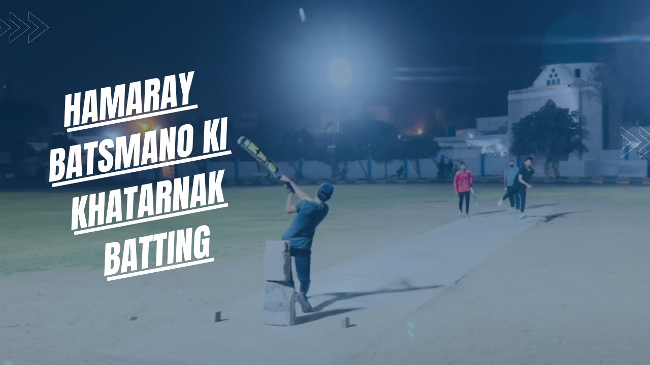Batsmano ki khatarnak batting 🔥