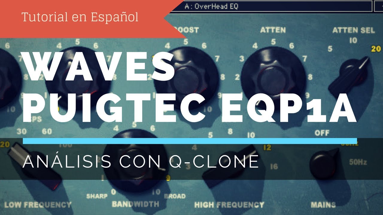 Puigtec EQP1A vs Q-Clone Tutorial en Español