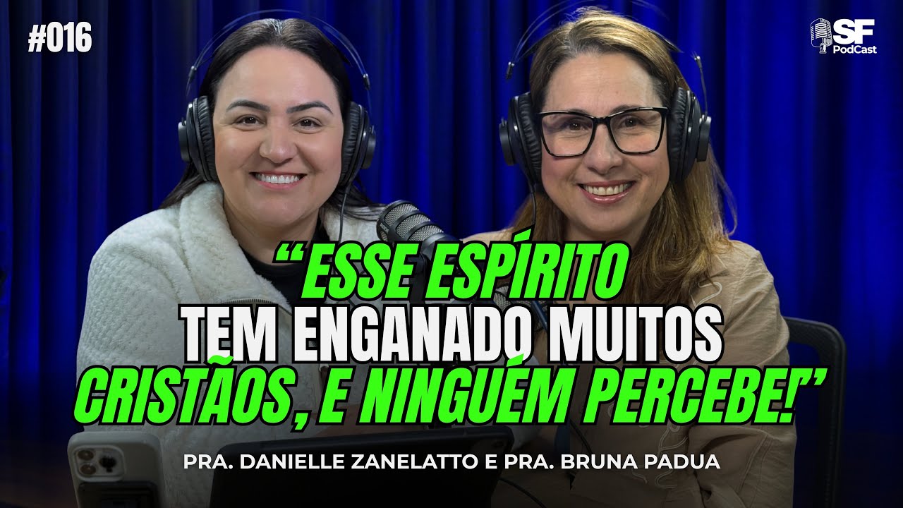 O ESPÍRITO DE ENGANO NA ATUALIDADE | PRA. BRUNA P. | EP. 