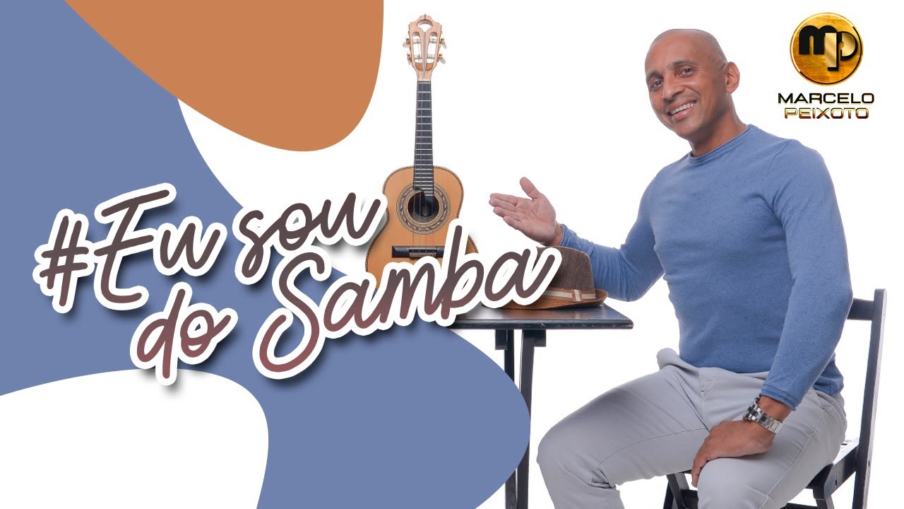 Marcelo Peixoto - Eu Sou do Samba