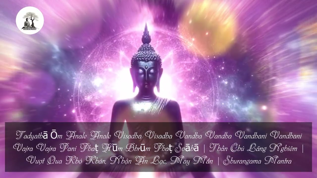 212 Shurangama Mantra | Chú Lăng Nghiêm | Thần chú trừ tà