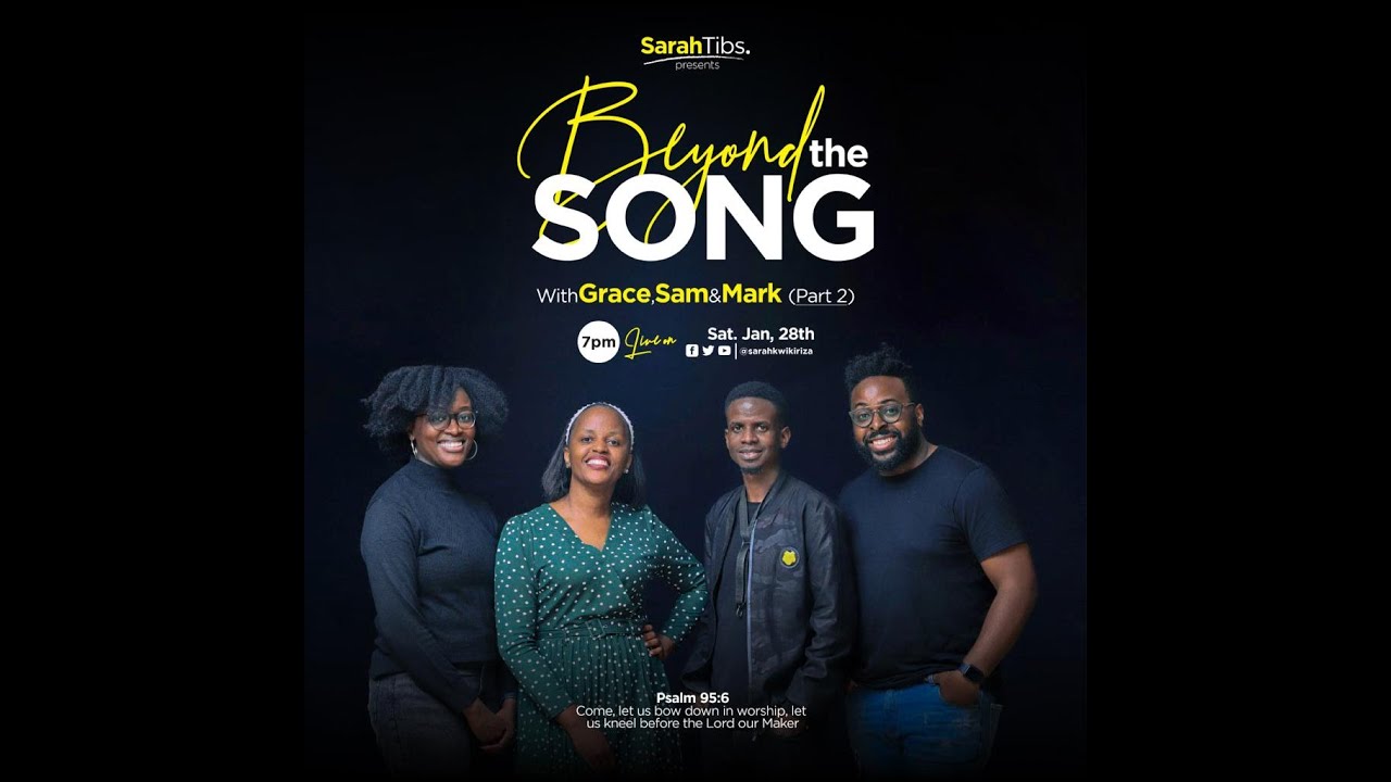 Beyond the Song 10 pt 2 || Sarah, Sam, Grace & Mark