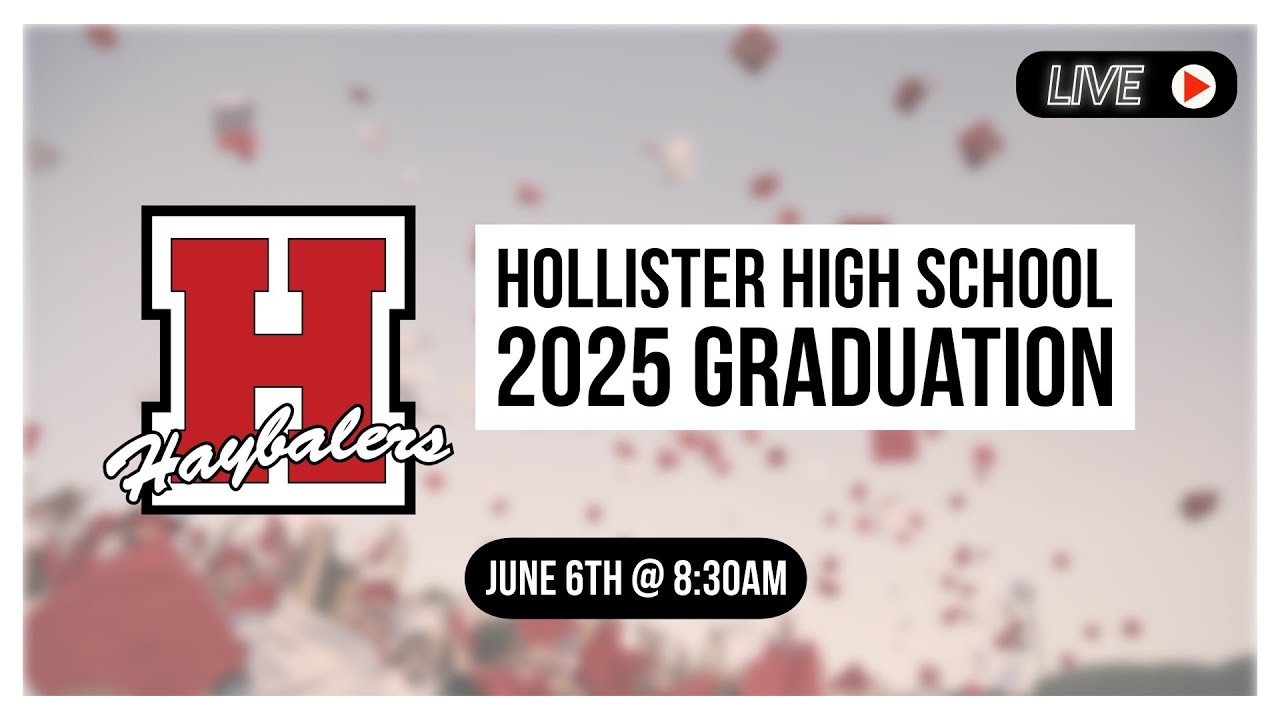 Hollister High School 2025 Graduation