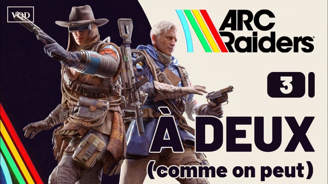 Amis ou ennemis? ARC RAIDERS [Part 3]