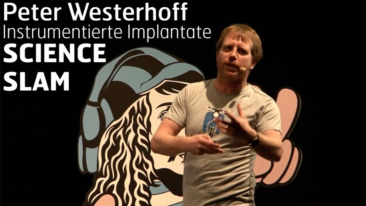 Instrumentierte Implantate - Peter Westerhoff - Science Slam