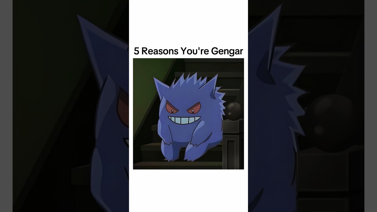 5 Reasons You're A F*ck!ng Gengar 👻 | Pokemon Meme