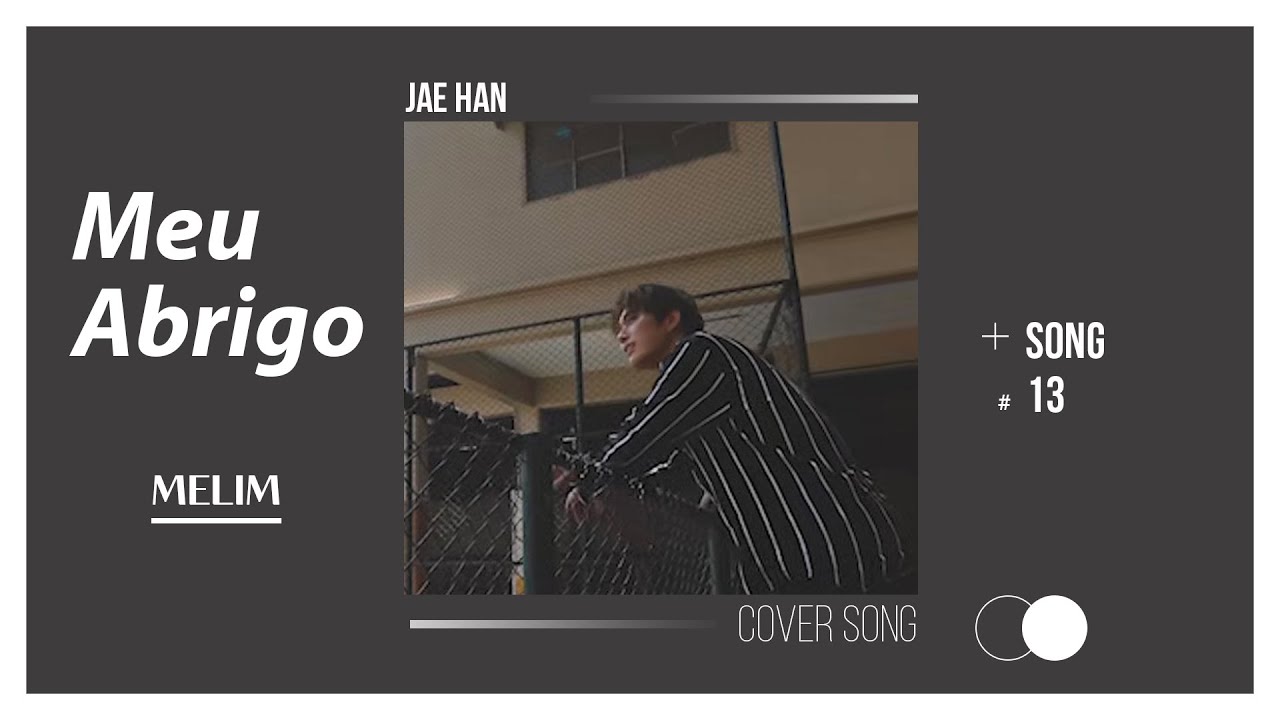 Meu Abrigo - Melim｜cover by 김재한(KIMJAEHAN)｜