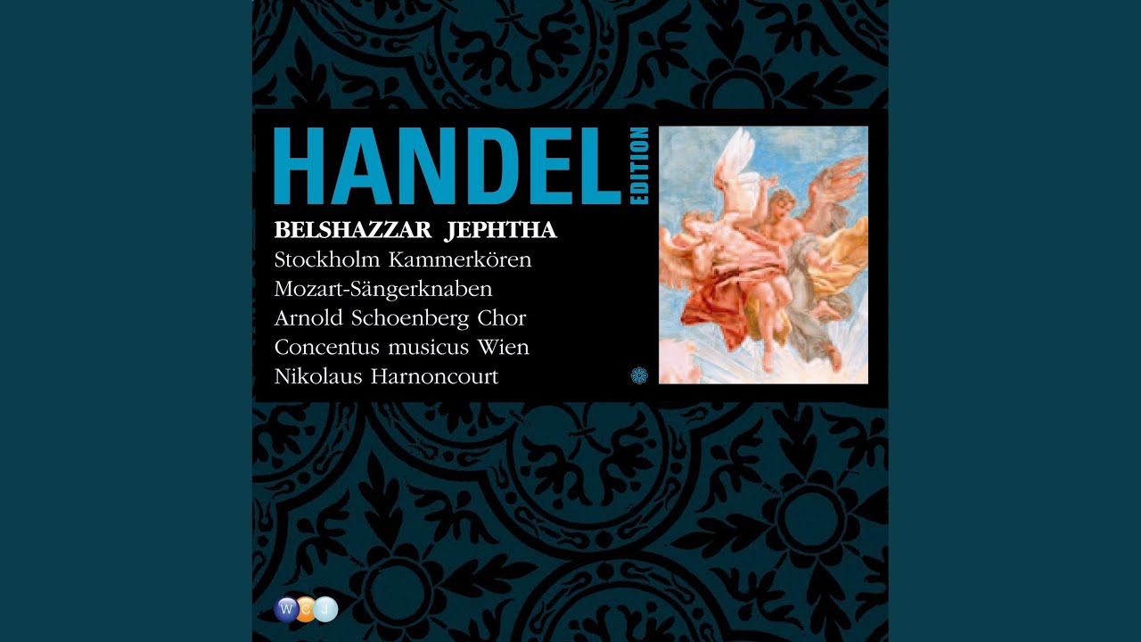 Belshazzar, HWV 61, Act 1: Chorus. 