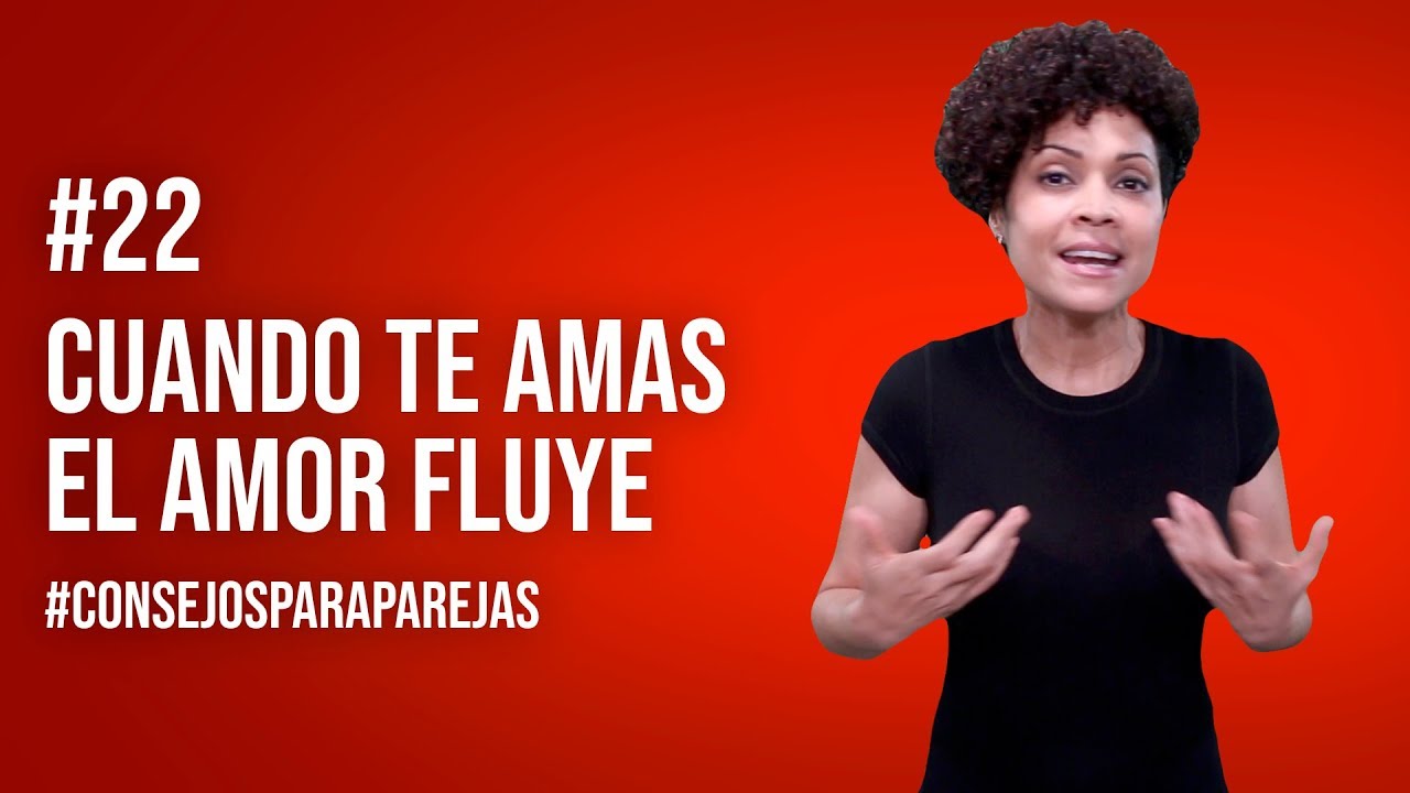 Cuando te amas el amor fluye