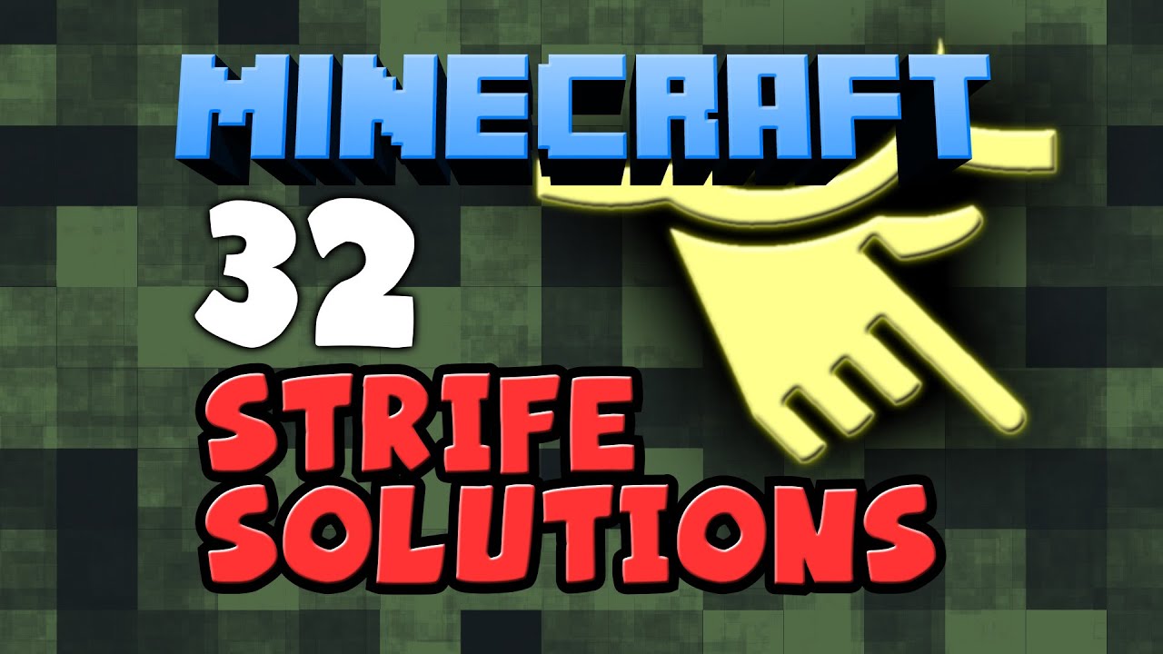 Minecraft: Strife Solutions 32 - Playing God!