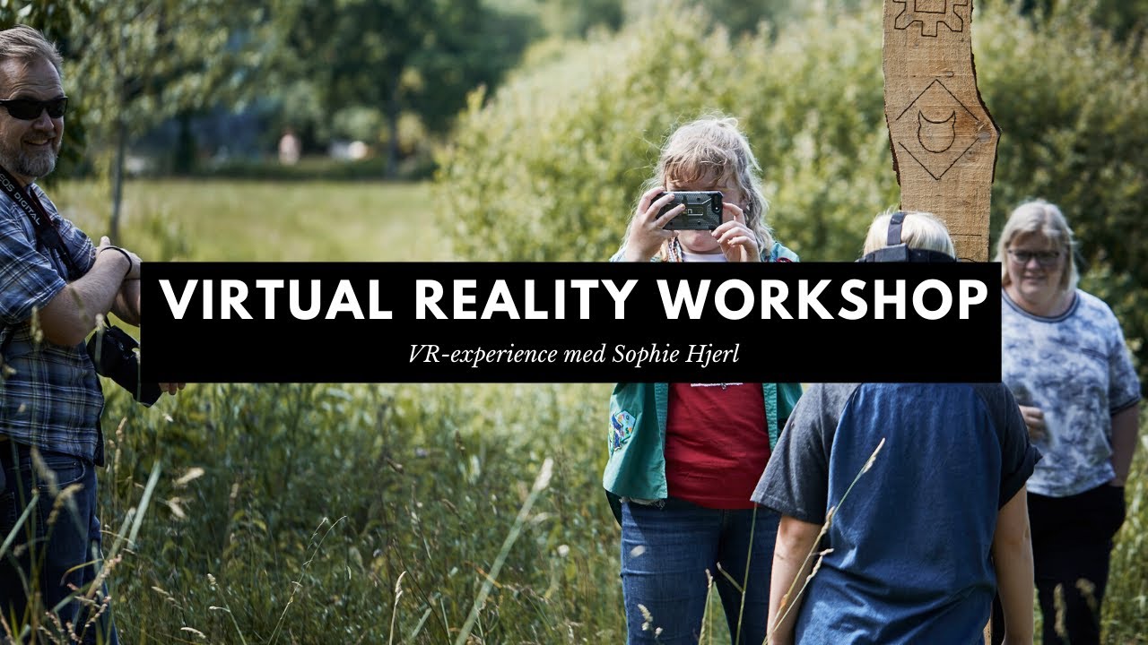 Virtual Reality - workshop i Deep Forest Art Land