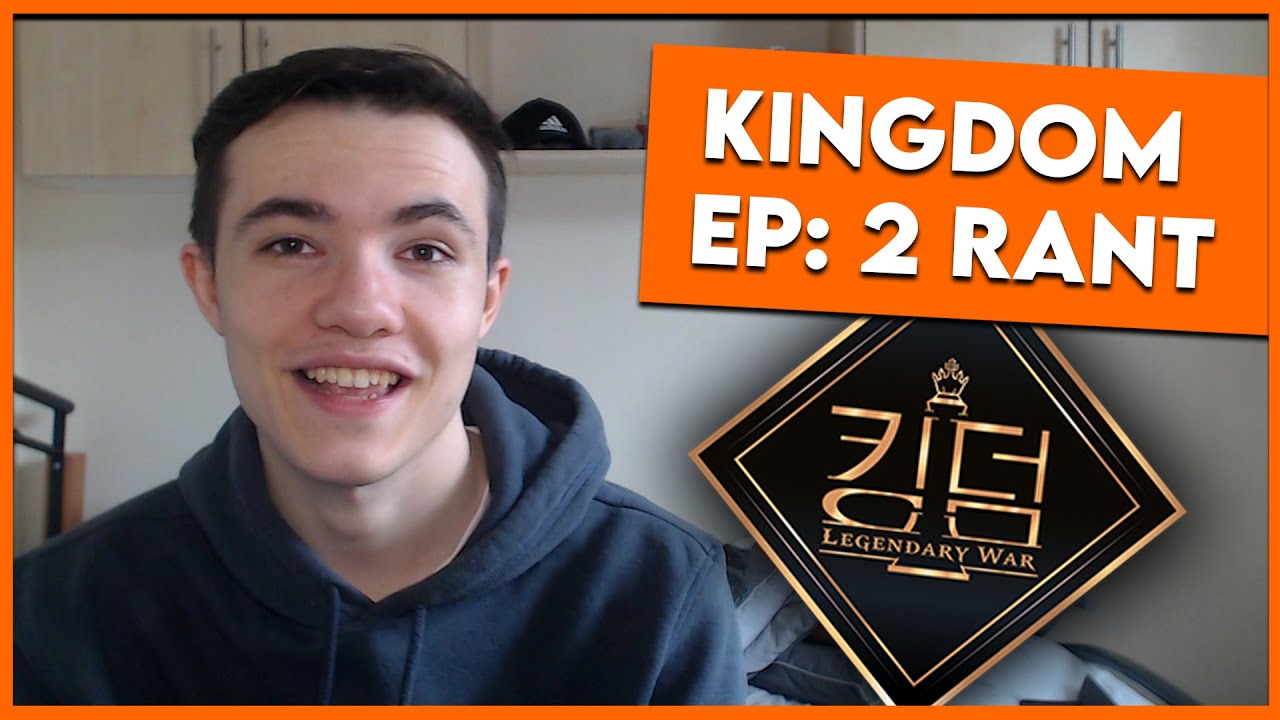 KINGDOM (킹덤) EP.2 RANT ( discussion, ratings, rankings, reaction and discussion )