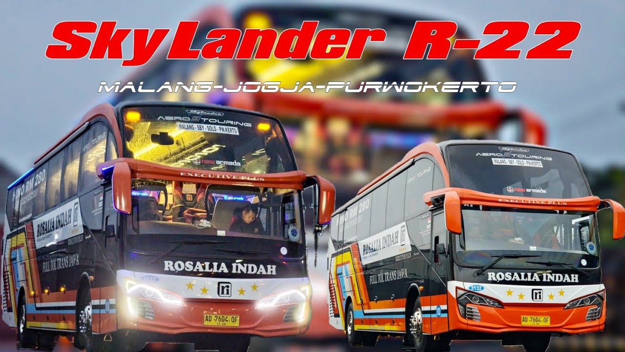 JALUR MALANG-JOGJA-PURWOKERTO ADA BIS SEKEREN INI! || TRIP REPORT ROSALIA INDAH SKYLANDER R-22