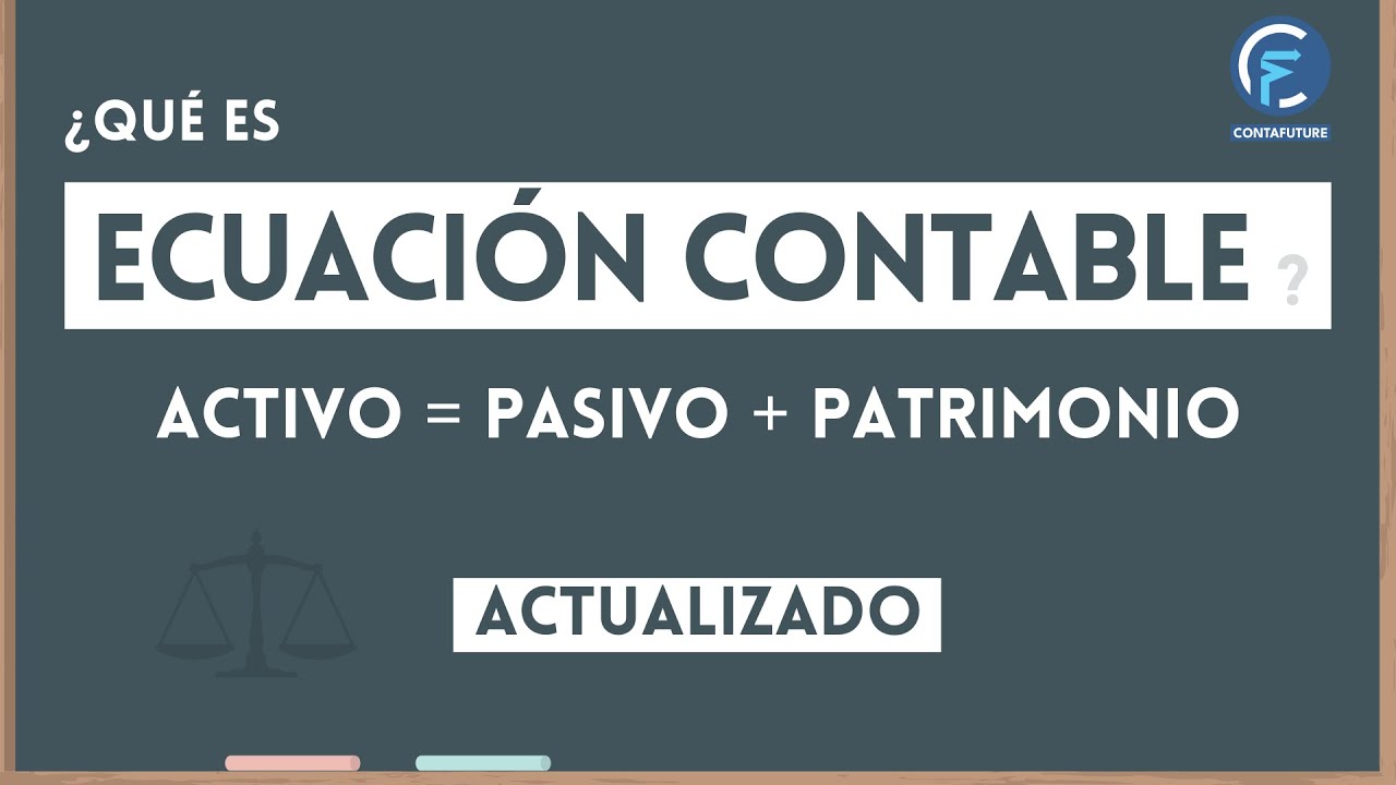 ECUACI&Oacute;N CONTABLE CON EJEMPLOS (ACTUALIZADO)