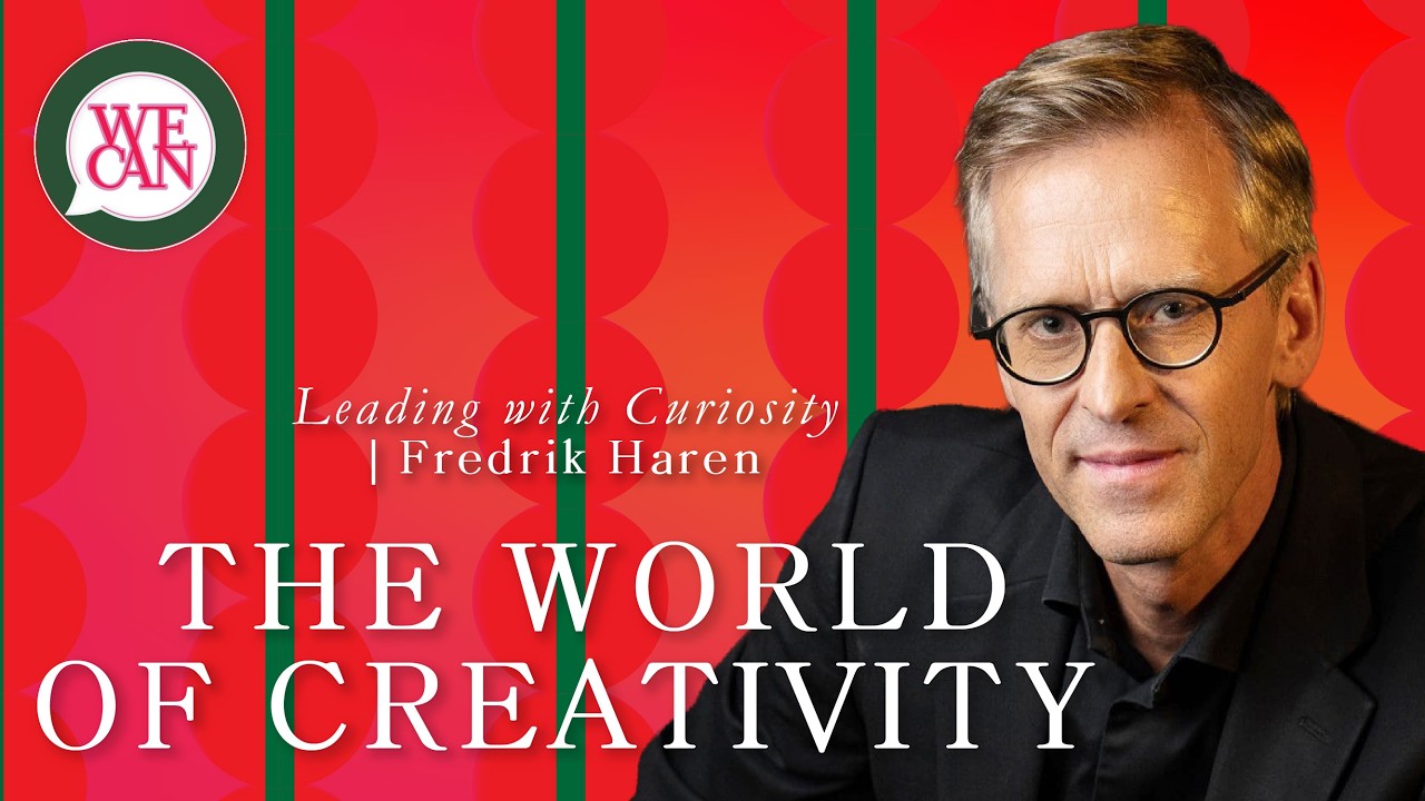 Exploring Creativity, Curiosity and Human Leadership with Fredrik Haren