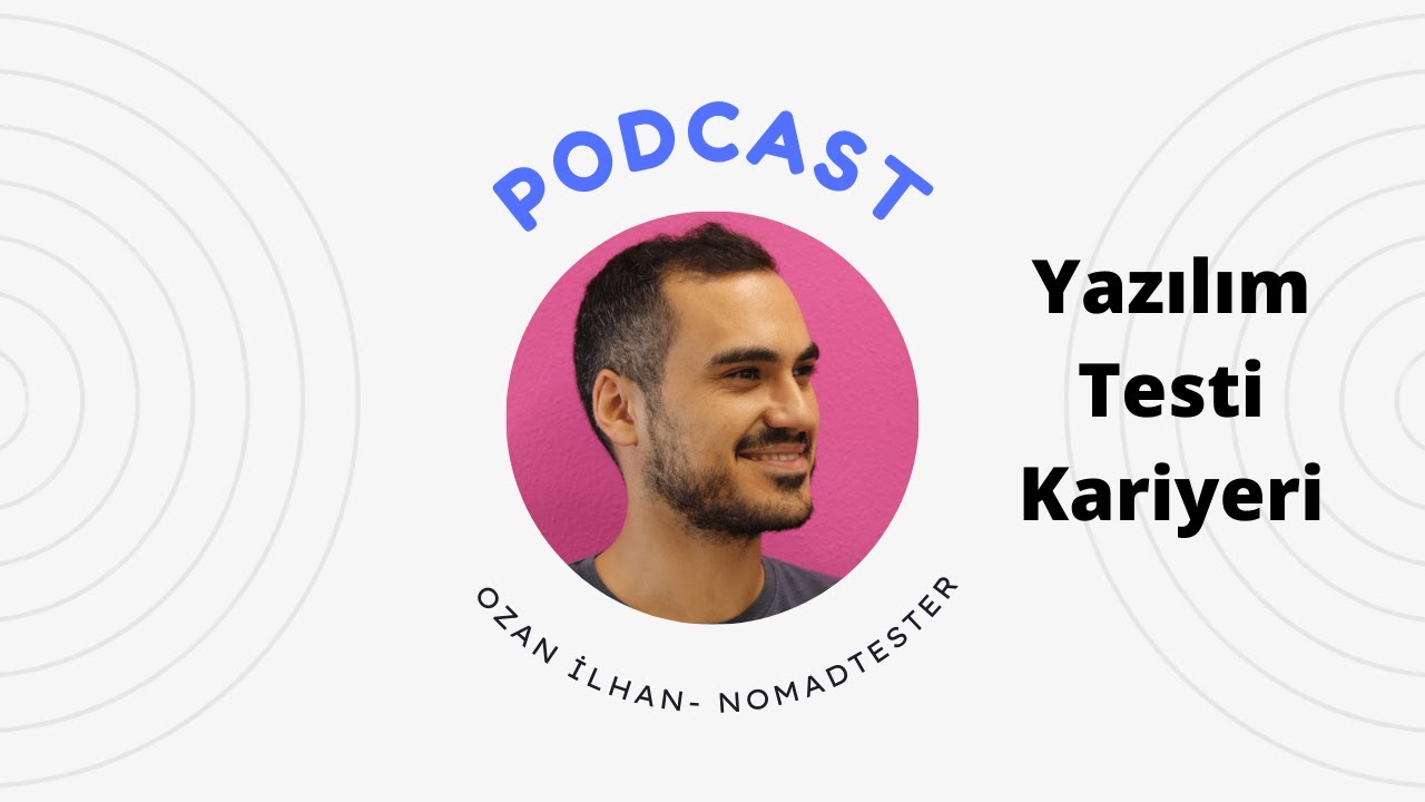 Yazılım Test Uzmanlığı Kariyeri - Söyleşi ve Soru&Cevap