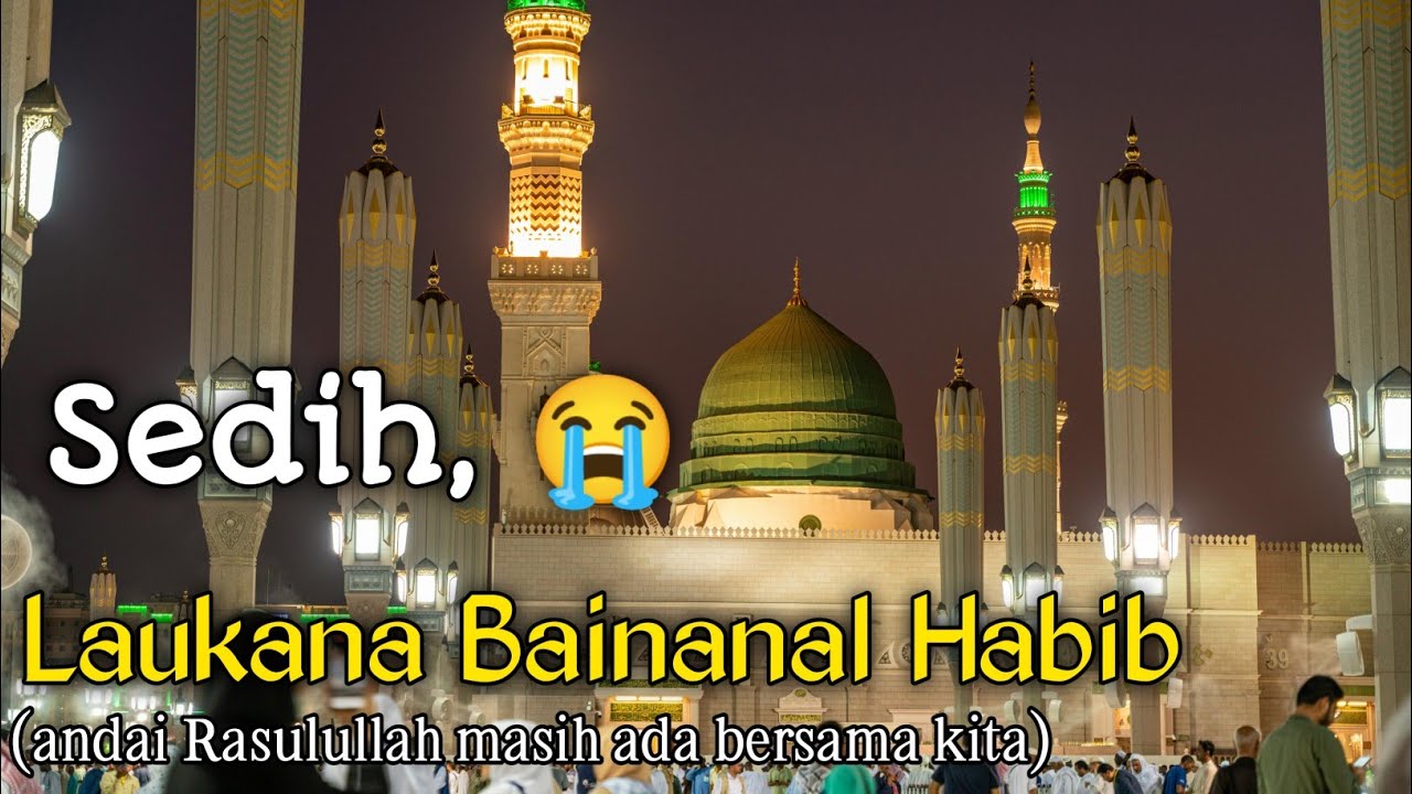 LAU KANA BAINANAL HABIB 